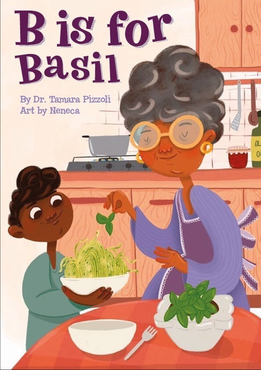 B is for Basil:  An ABC Book of Herbs and Spices