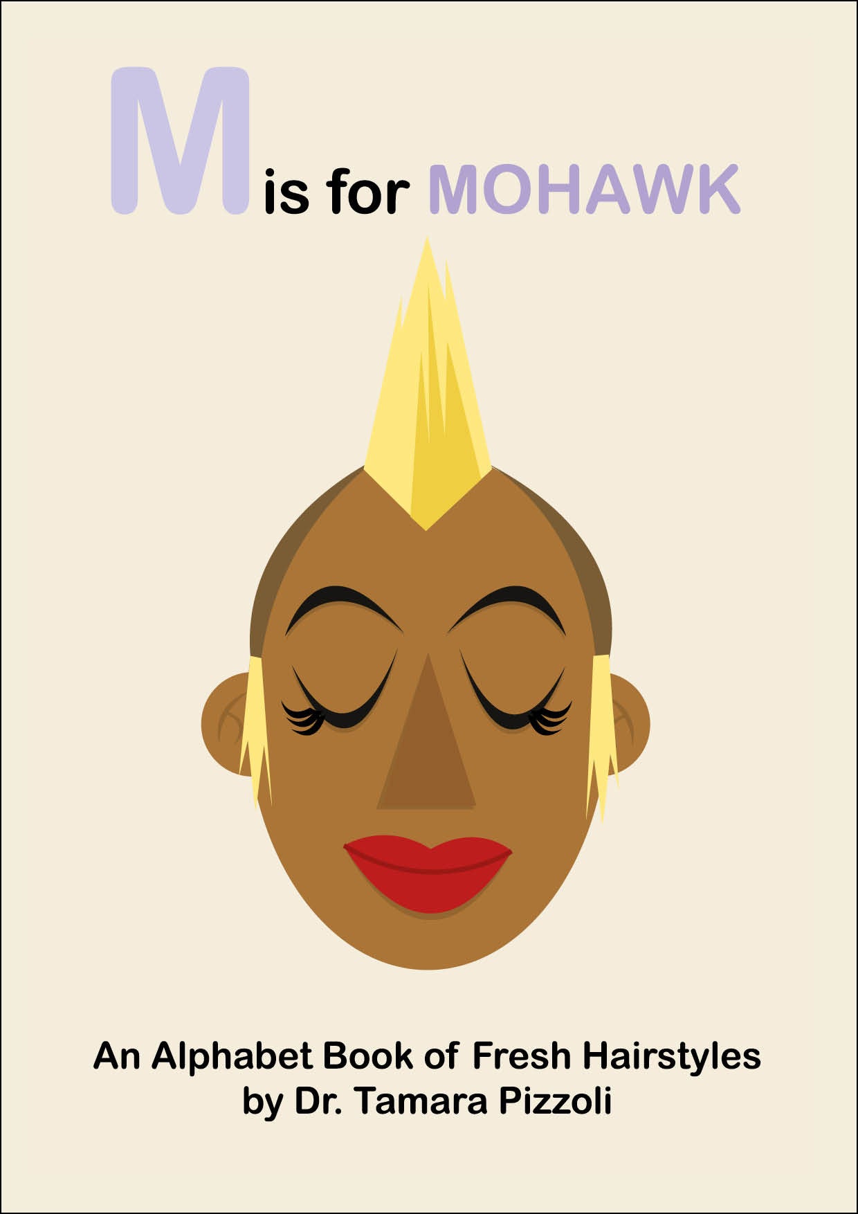 M is for Mohawk: An Alphabet Book of Fresh Hairstyles – The English ...